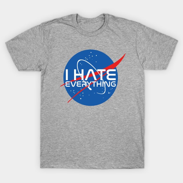 I hate everything T-Shirt by Melonseta